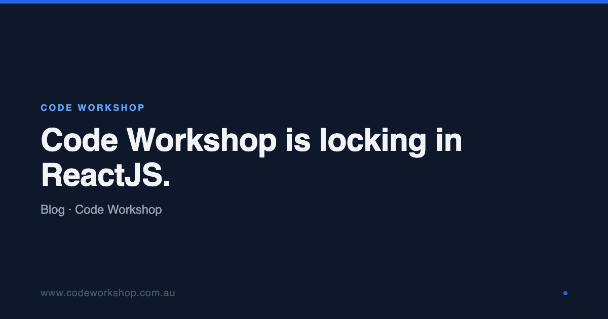 Code Workshop is locking in ReactJS. | Code Workshop