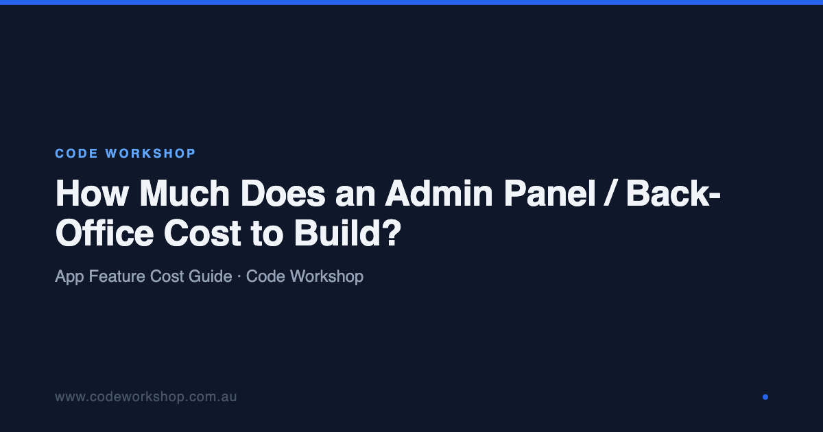 How Much Does an Admin Panel / Back-Office Cost to Build? | Code ...