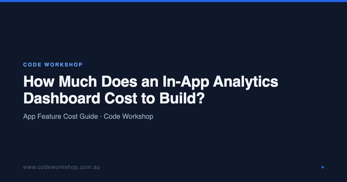 How Much Does an In-App Analytics Dashboard Cost to Build? | Code ...